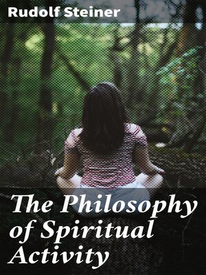cover image of The Philosophy of Spiritual Activity